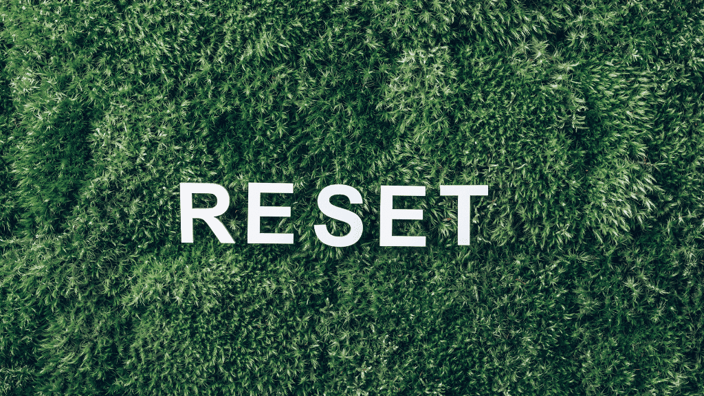 Hitting the Reset Button